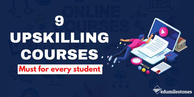 Top 9 Upskilling Courses that Every Student Must Know