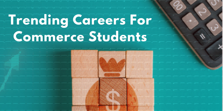 Top Career Options for Commerce